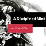 Episode 008: Early King - A Disciplined Mind in a Time of Crisis